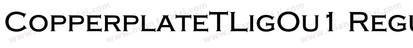 CopperplateTLigOu1 Regular字体转换